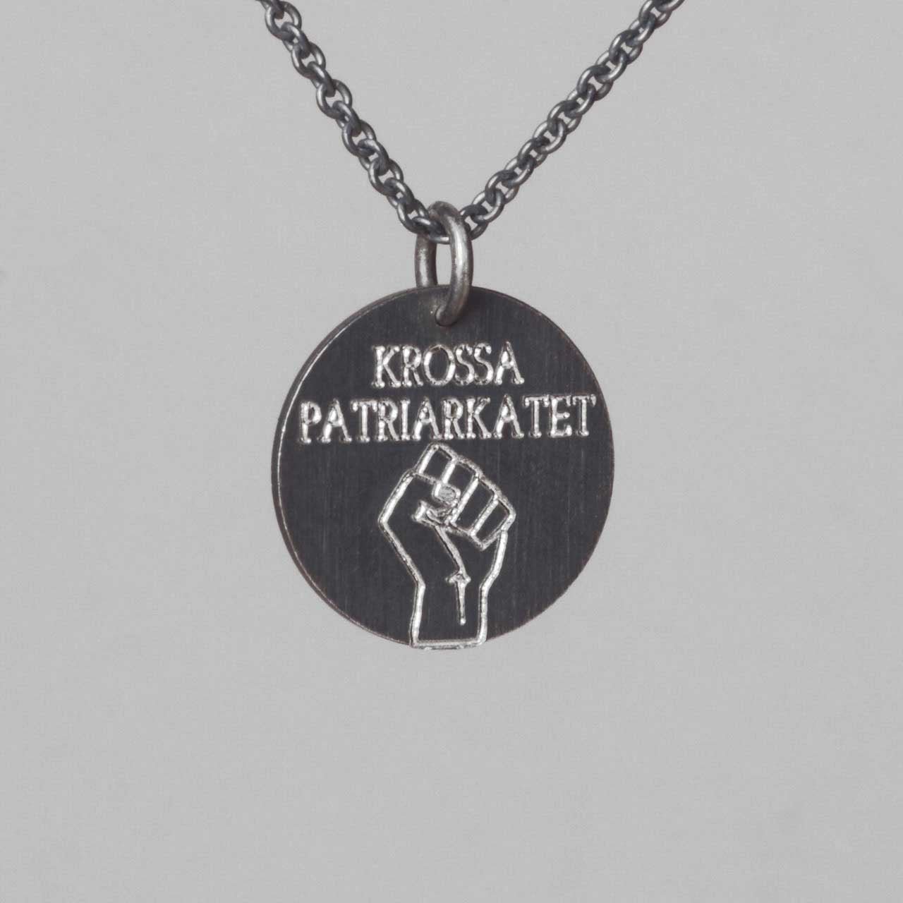 Krossa Patriarkatet Svartoxiderad - Feministsmeden